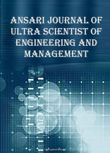 Ansari Journal of Ultra Scientist of Engineering and Management